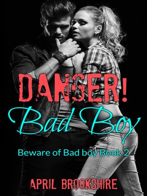 cover image of Danger! Bad Boy